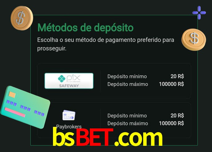 O cassino bsbet.com oferece uma grande variedade de métodos de pagamento